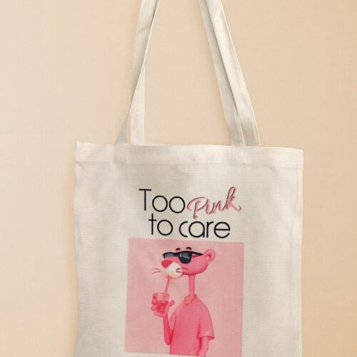 Τσάντα Tote Bag - Too Pink to care